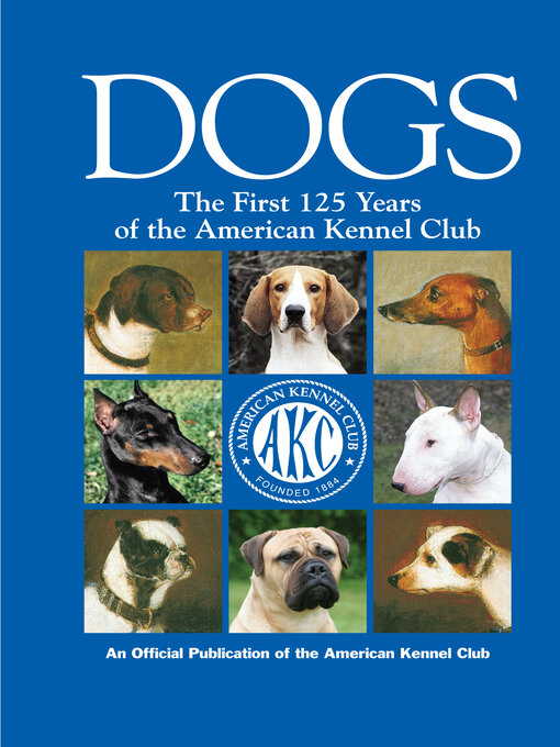 Title details for Dogs by American Kennel Club - Available